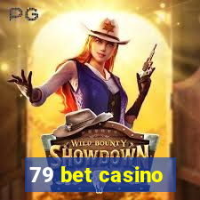 79 bet casino